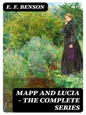 cover image of Mapp and Lucia--The Complete Series